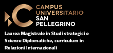 Laurea Magistrale in Studi strategici e Scienze Diplomatiche, curriculum in Relazioni Internazionali Campus Universitario San Pellegrino